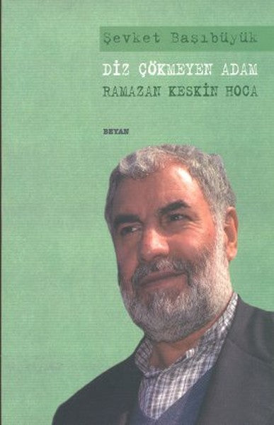 Diz Çökmeyen Adam Ramazan Keskin Hoca-zoom-