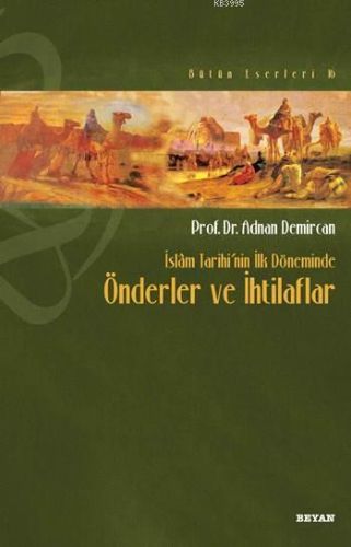 İslam Tarihi’nin İlk Döneminde Önderler ve İhtilafları-zoom-