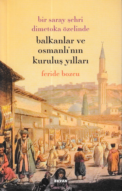Balkanklar Ve Osmanlı'nın Kuruluş Yılları