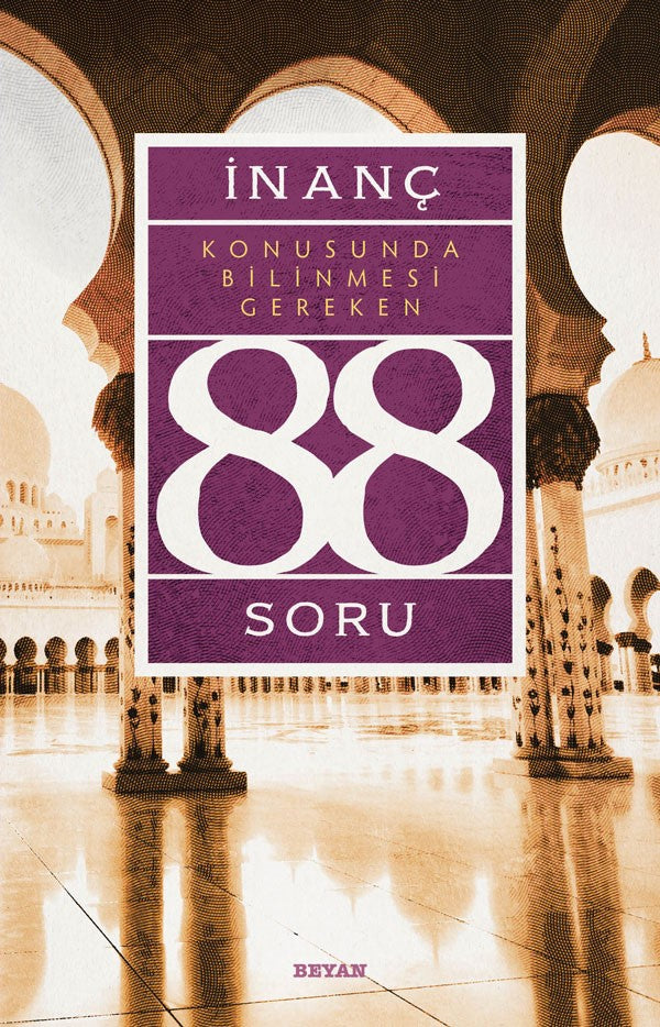 İnanç Konusunda Bilinmesi Gereken 88 Soru-zoom-