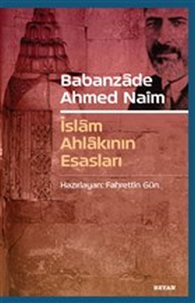 Babanzade Ahmed Naim - İslam Ahlakının Esasları-zoom-