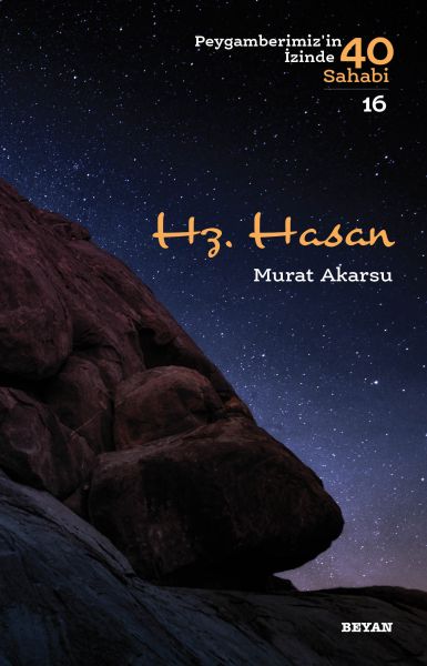 Hz. Hasan - Peygamberimizin İzinde 40 Sahabi - 16