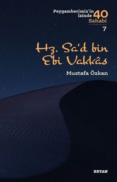 Hz.Sa'd bin Ebi Vakkas - Peygamberimiz'in İzinde 40 Sahabi - 7-zoom-