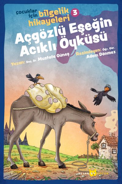 Açgözlü Eşeğin Acıklı Öyküsü - Çocuklar İçin Bilgelik Hikayeleri 3-zoom-