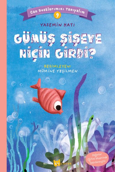 Gümüş Şişeye Niçin Girdi? - Can Dostlarımızı Tanıyalım 9-zoom-