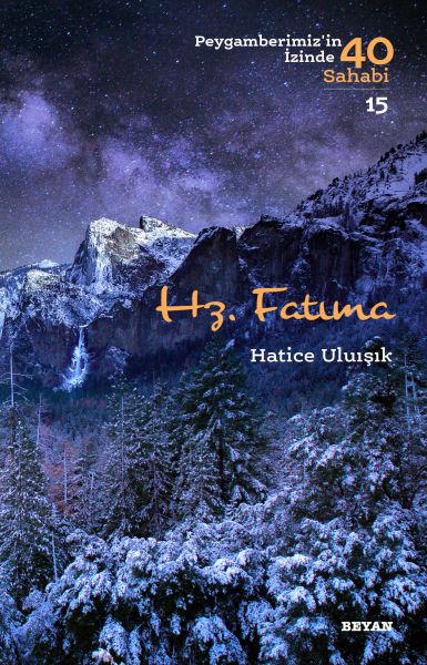 Hz. Fatıma - Peygamberimiz'in İzinde 40 Sahabi - 15-zoom-