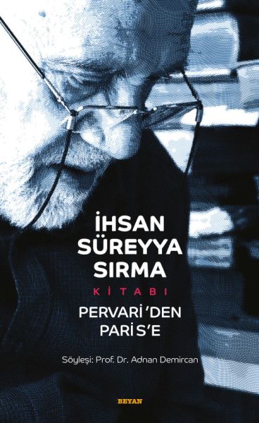 İhsan Süreyya Sırma Kitabı - Pervari'den Paris'e - Ciltsiz-zoom-