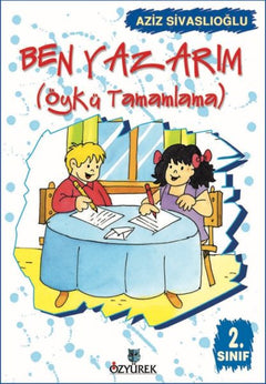 Ben Yazarım (Öykü Tamamlama) 2. Sınıf