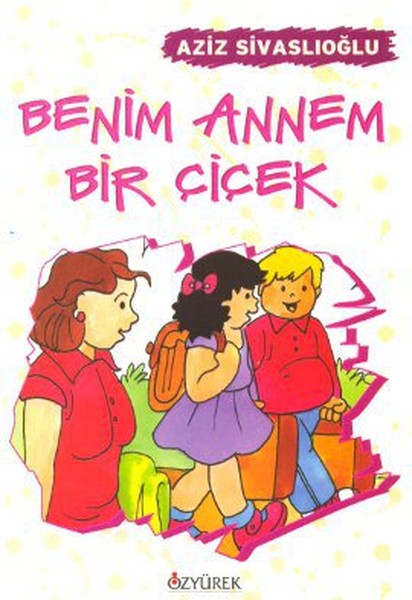 Benim Annem Bir Çiçek-zoom-