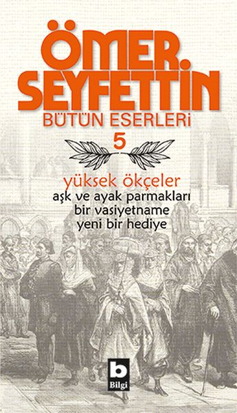 Ömer Seyfettin Bütün Eserleri 5 - Yüksek Ökçeler-zoom-