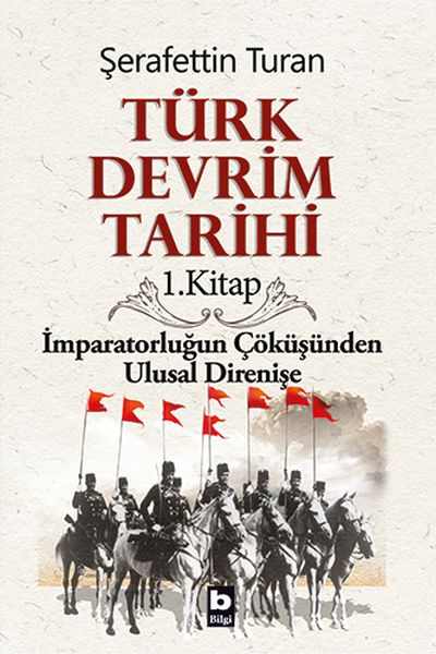 Türk Devrim Tarihi 1. Kitap - İmparatorluğun Çöküşünden Ulusal Direnişe-zoom-