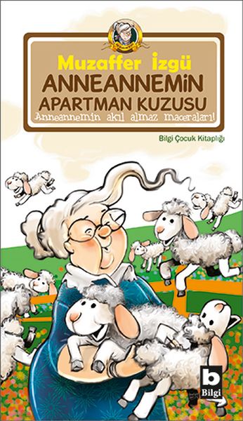 Anneannemin Apartman Kuzusu Anneannemin Akıl Almaz Maceraları 4. Kitap-zoom-