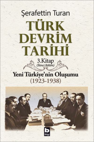 Türk Devrim Tarihi 3. Kitap - Yeni Türkiye'nin Oluşumu (İkinci Bölüm)-zoom-