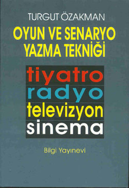 Oyun ve Senaryo Yazma Tekniği Tiyatro, Radyo, Televizyon, Sinema-zoom-
