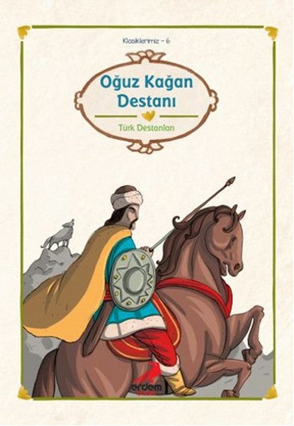 Klasiklerimiz 6 - Oğuz Kağan Destanı-zoom-