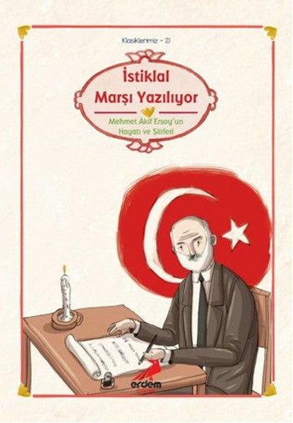 Klasiklerimiz 21 - İstiklal Marşı Yazılıyor-zoom-