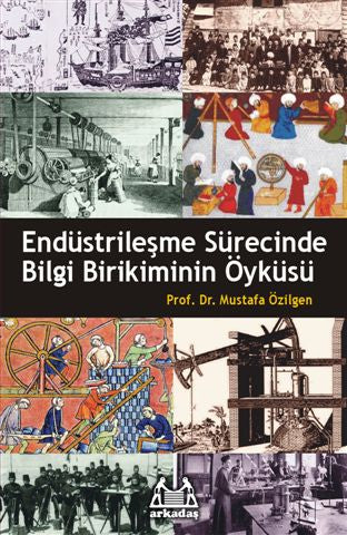 Endüstrileşme Sürecinde Bilgi Birikiminin Öyküsü-zoom-
