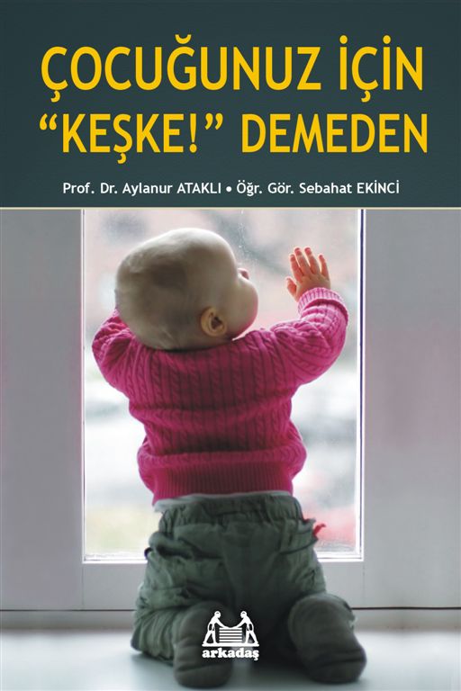 Çocuğunuz İçin 'Keşke' Demeden-zoom-