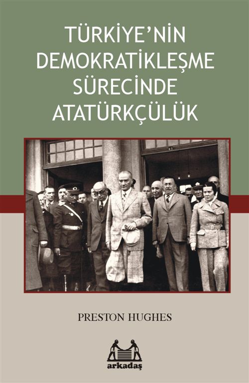 Türkiye’nin Demokratikleşme Sürecinde Atatürkçülük