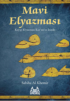 Mavi Elyazması  Kayıp Elyazması Kur'an'ın İzinde