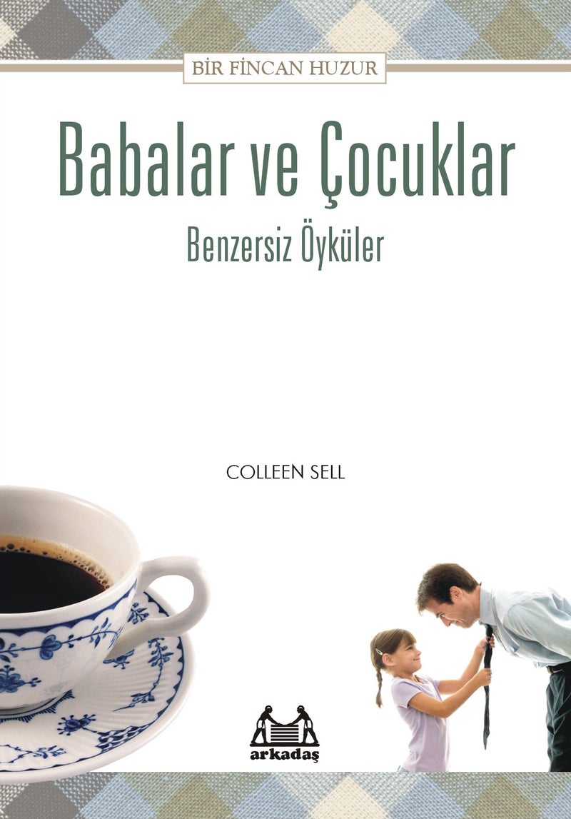Babalar İçin Bir Fincan Huzur-zoom-
