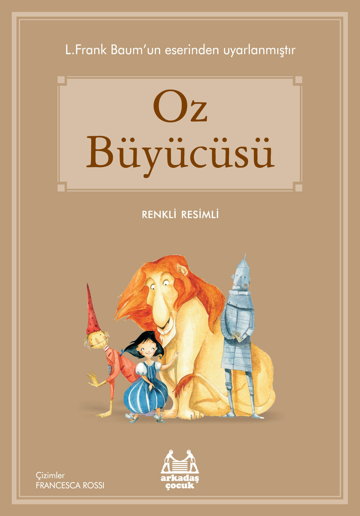 Oz Büyücüsü (Renkli Resimli)