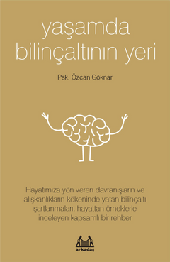 Yaşamda Bilinçaltının Yeri