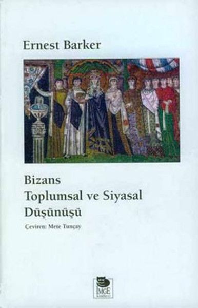 Bizans Toplumsal Ve Siyasal Düşünüş - Baskısı Yok-zoom-