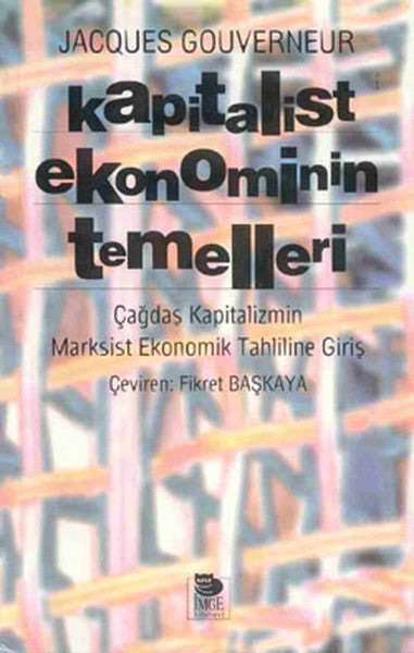 Kapitalist Ekonominin Temelleri Çağdaş Kapitalizmin Marksist Ekonomik Tahliline Giriş-zoom-