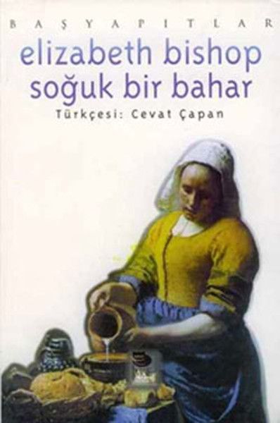 Elizabeth Bishop Soğuk Bir Bahar-zoom-