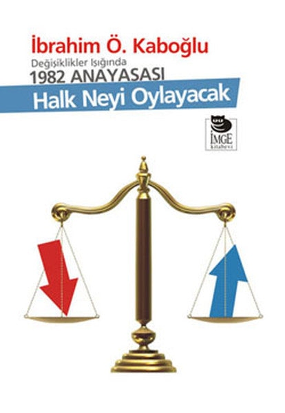 Değişiklikler Işığında 1982 Anayasası - Halk Neyi Oylayacak-zoom-