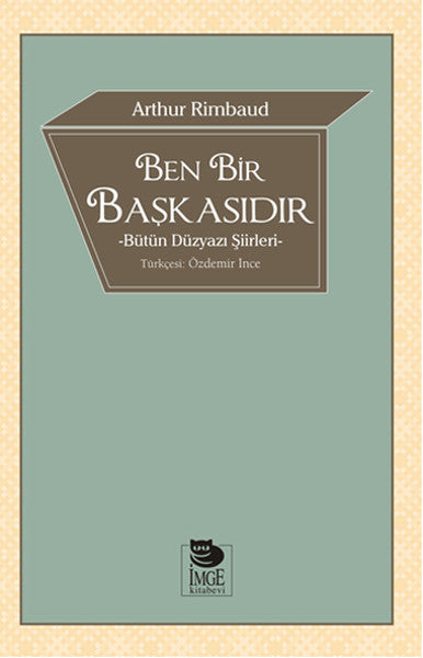 Ben Bir Başkasıdır  Bütün Düzyazı Şiirleri-zoom-