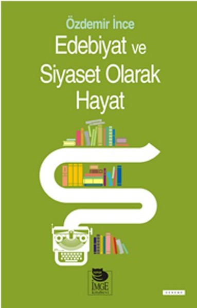 Edebiyat ve Siyaset Olarak Hayat-zoom-
