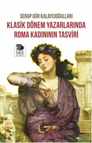 Klasik Dönem Yazarlarında Roma Kadınının Tasviri-zoom-