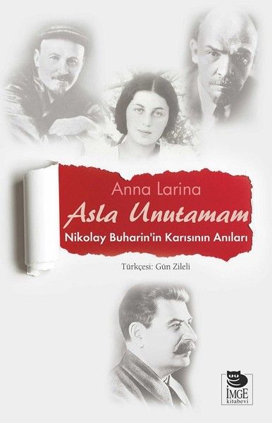 Asla Unutamam-Nikolay Buharin'in Karısının Anıları-zoom-