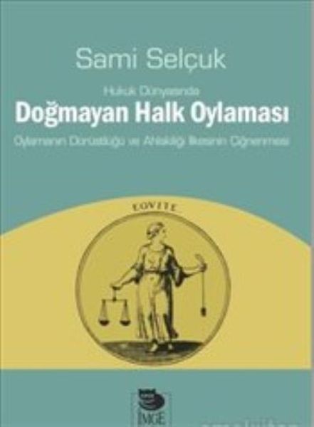Hukuk Dünyasında Doğmayan Halk Oylaması-zoom-