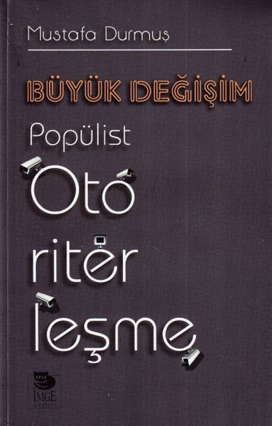 Büyük Değişim Popülist Otoriterleşme-zoom-