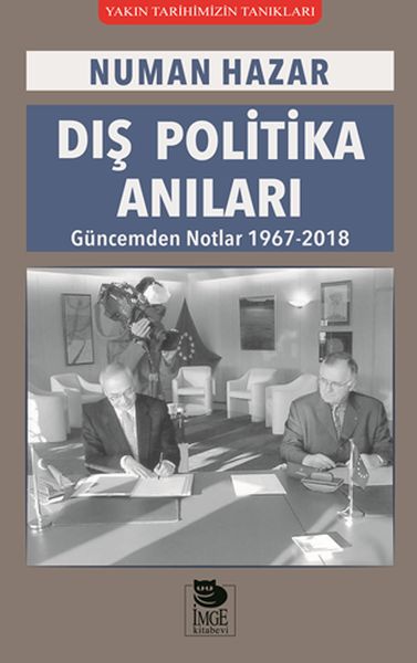 Dış Politika Anıları - Güncemden Notlar 1967-2018-zoom-
