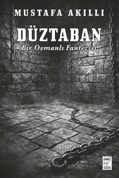 Düztaban - Bir Osmanlı Fantezisi