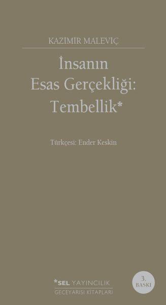 İnsanın Esas Gerçekliği :Tembellik-zoom-