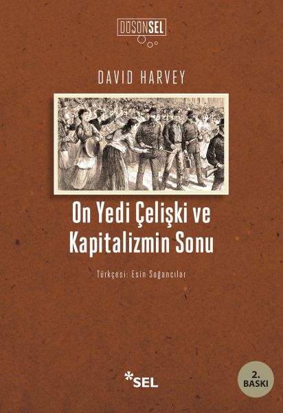On Yedi Çelişki ve Kapitalizmin Sonu-zoom-