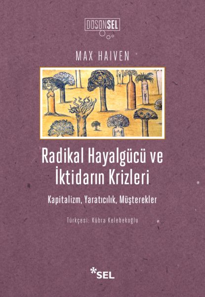 Radikal Hayalgücüve İktidarın Krizleri-zoom-
