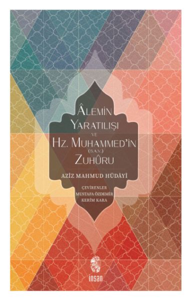 Alemin Yaratılışı ve Hz. Muhammed'in (s.a.v.) Zuhuru-zoom-
