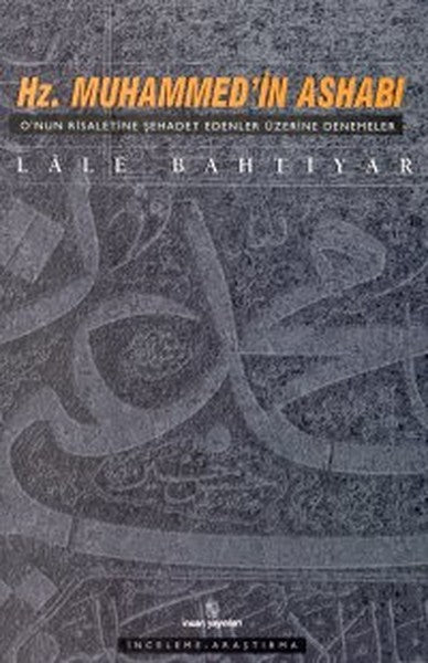 Hz. Muhammed’in Ashabı O’nun Risaletine Şehadet Edenler Üzerine Denemeler-zoom-
