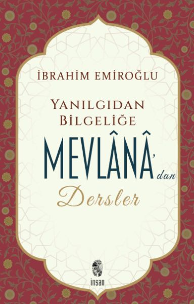 Yanlış Düşünce ve Davranışlar Karşısında Mevlana