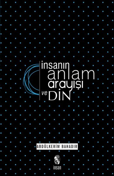 İnsanın Anlam Arayışı ve Din-zoom-