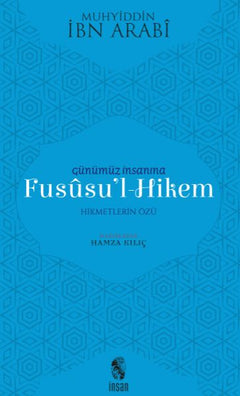 Günümüz İnsanına Fususu'l-Hikem