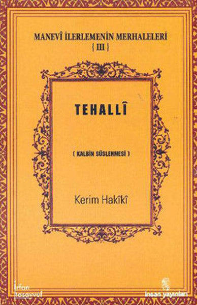 Tehalli  Kalbin Süslenmesi / Manevi İlerlemenin Merhaleleri III-zoom-