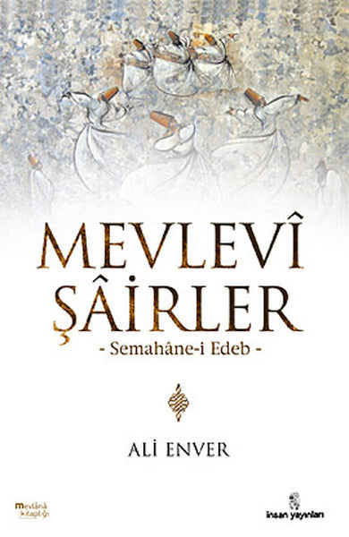 Mevlevi Şairler  Semahane-i Edeb-zoom-