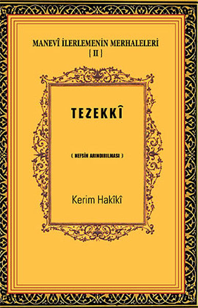 Manevi İlerlemenin Merhaleleri-IV Tahalli  Kalbin Süslenmesi